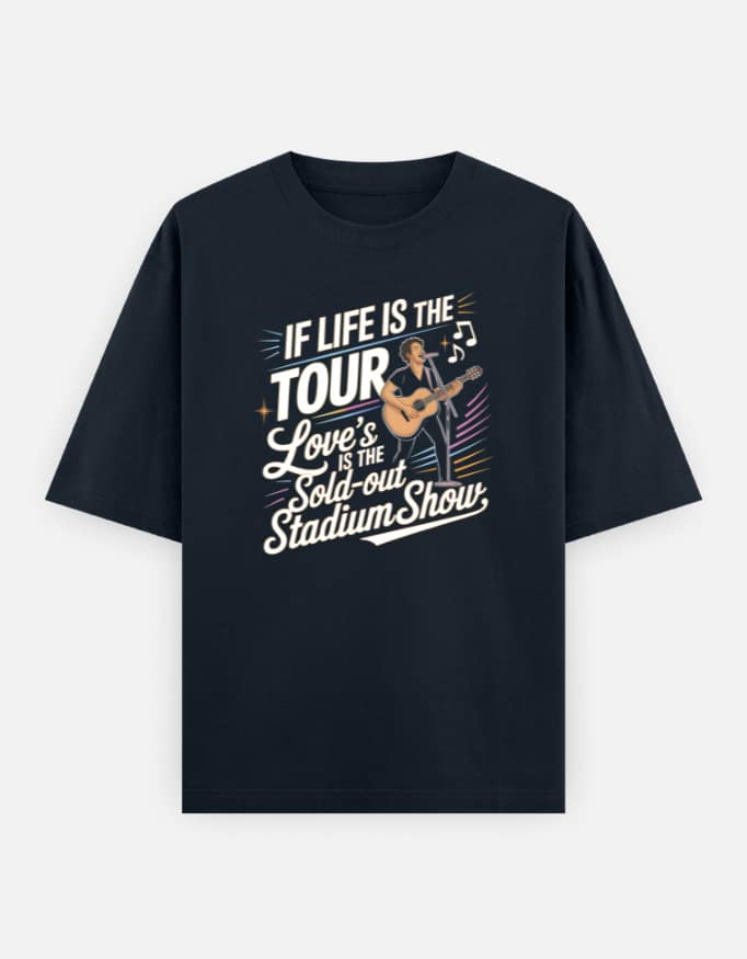 Unisex – If Life Is The Tour
